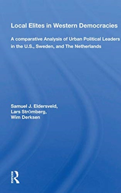 Book cover of: Local Elites In Western Democracies. By: Samuel James Eldersveld