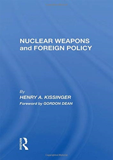 Book cover of: Nuclear Weapons And Foreign Policy. By: Henry Kissinger
