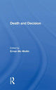Book cover of: Death And Decision. By: Ernan McMullin
