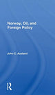 Book cover of: Norway, Oil, And Foreign Policy. By: John C. Ausland