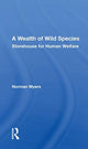 Book cover of: Wealth Of Wild Species. By: Norman Myers