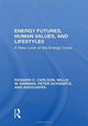 Book cover of: Energy Futures, Human Values, And Lifestyles