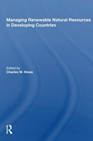 Managing Renewable Natural Resources In Developing Countries