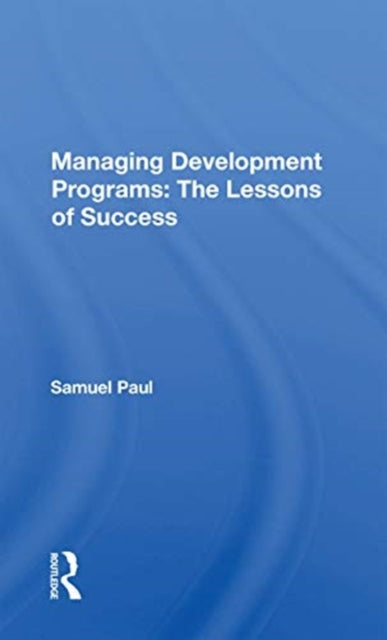 Book cover of: Managing Development Programs. By: Samuel Paul