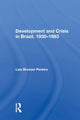 Book cover of: Development And Crisis In Brazil, 1930-1983. By: Luiz Carlos Bresser Pereira