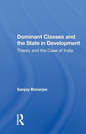 Dominant Classes And The State In Development
