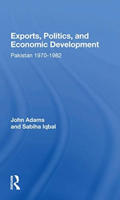 Exports, Politics, And Economic Development