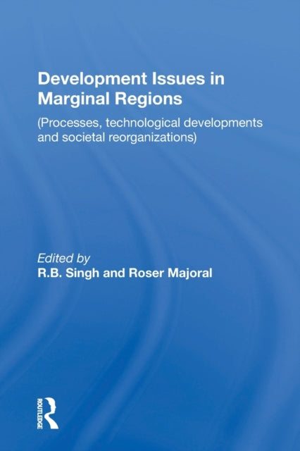 Book cover of: Development Issues in Marginal Regions. By: R. B. Singh