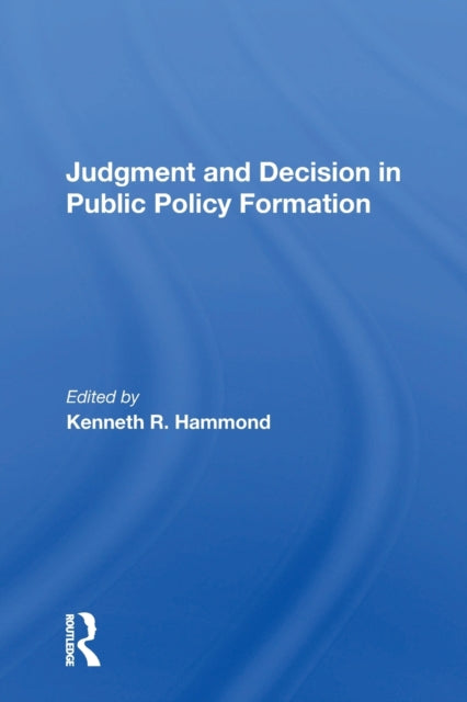 Book cover of: Judgement And Decision. By: Kenneth R. Hammond