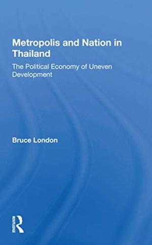 Metropolis and Nation in Thailand