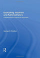 Book cover of: Evaluating Teachers and Administrators