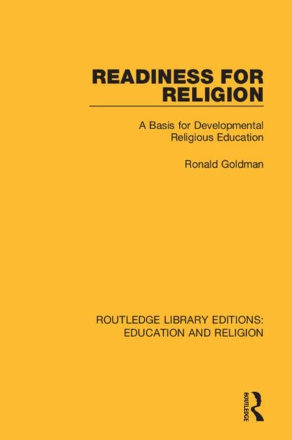Book cover of: Readiness for Religion. By: Ronald Goldman
