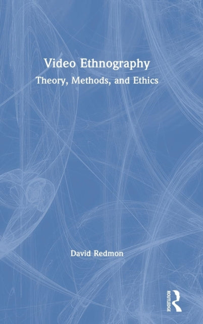Book cover of: Video Ethnography. By: David Redmon