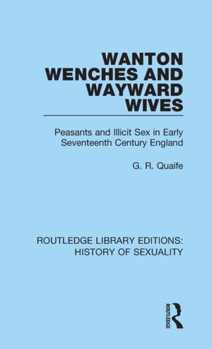 Wanton Wenches and Wayward Wives