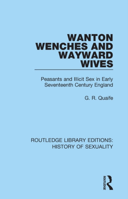 Book cover of: Wanton Wenches and Wayward Wives