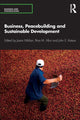 Book cover of: Business, Peacebuilding and Sustainable Development. By: Jason Miklian