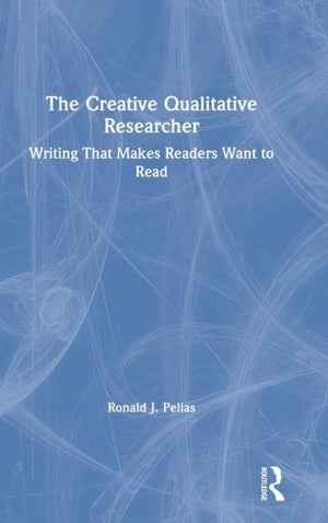 The Creative Qualitative Researcher