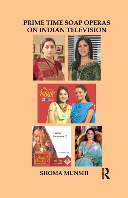 Book cover of: Prime Time Soap Operas on Indian Television. By: Shoma Munshi