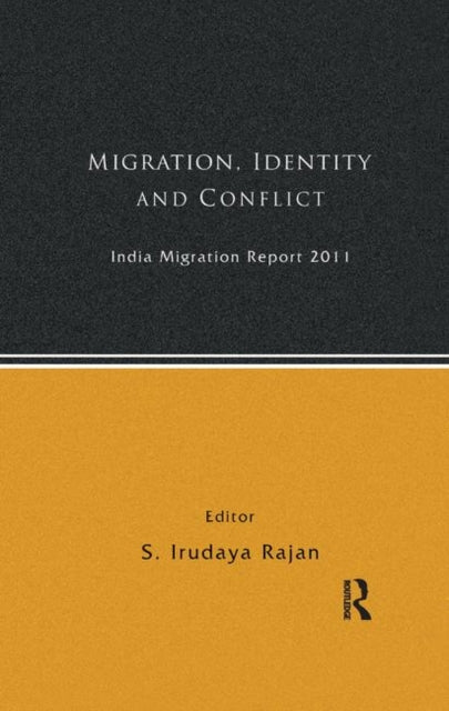 Book cover of: India Migration Report 2011. By: S. Irudaya Rajan