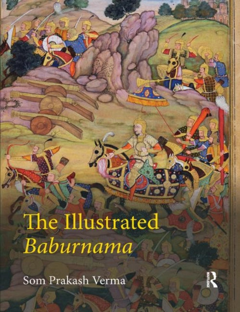 Book cover of: Illustrated Baburnama. By: Som Prakash Verma