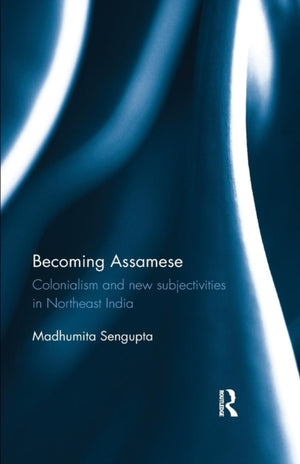 Becoming Assamese