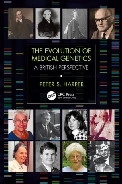 Book cover of: Evolution of Medical Genetics. By: Peter S. Harper