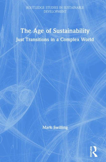 Book cover of: Age of Sustainability. By: Mark Swilling