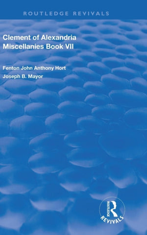 Clement of Alexandria Miscellanies Book 7