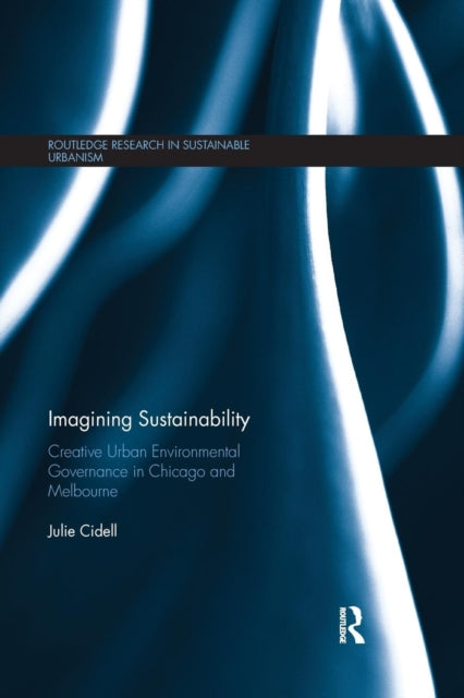 Book cover of: Imagining Sustainability. By: Julie Cidell