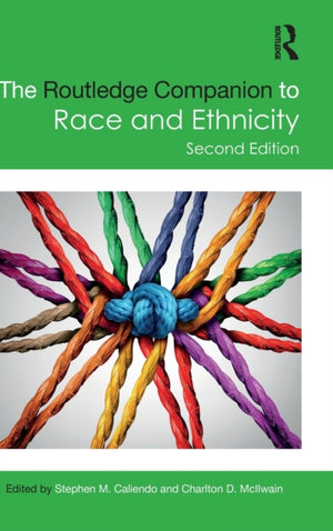 Routledge Companion to Race and Ethnicity