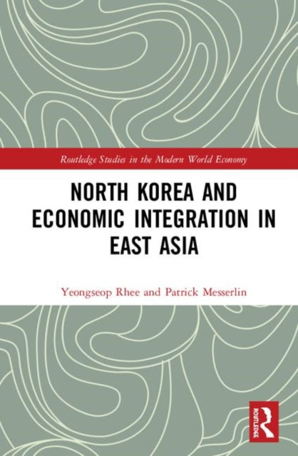 Book cover of: North Korea and Economic Integration in East Asia. By: Yong-Sop Yi
