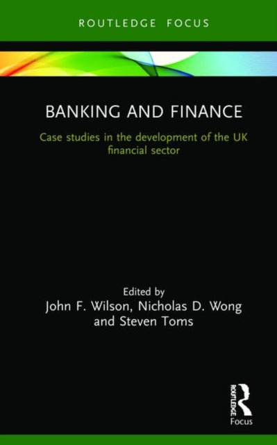 Book cover of: Banking and Finance. By: Wilson, John F.