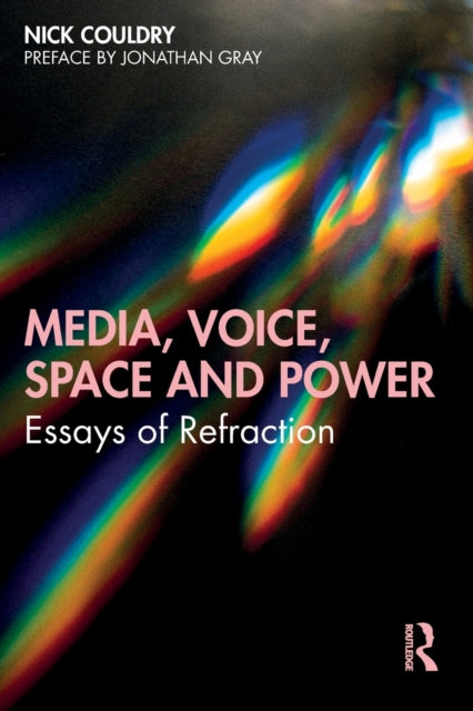 Book cover of: Media, Voice, Space and Power. By: Nick Couldry