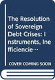 Book cover of: Resolution of Sovereign Debt Crises. By: Jeannette Abel