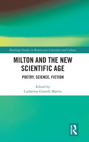 Milton and the New Scientific Age