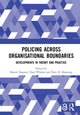 Book cover of: Policing Across Organisational Boundaries. By: Benoît Dupont