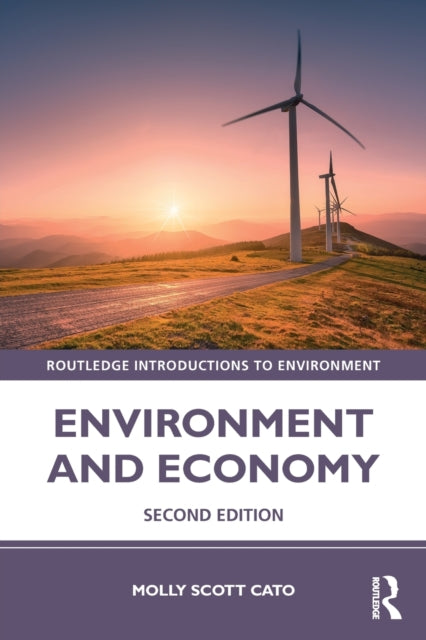 Book cover of: Environment and Economy. By: Molly Scott Cato