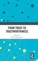 Book cover of: From Trust to Trustworthiness. By: Maria Baghramian