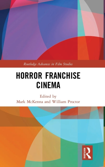 Book cover of: Horror Franchise Cinema. By: Mark McKenna