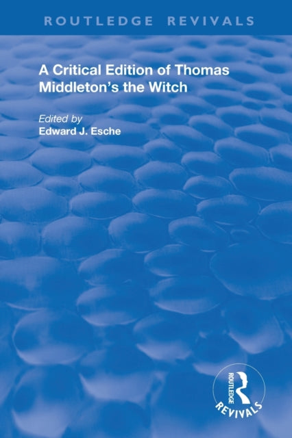 Book cover of: Critical Edition of Thomas Middleton's The Witch. By: Thomas Middleton