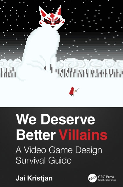 Book cover of: We Deserve Better Villains. By: Jai Kristjan