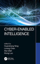 Book cover of: Cyber-Enabled Intelligence. By: Huansheng Ning