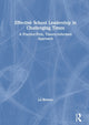 Book cover of: Effective School Leadership in Challenging Times. By: Liz Browne