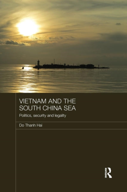 Book cover of: Vietnam and the South China Sea. By: Do Thanh Hai