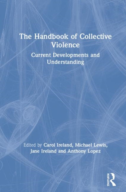 Book cover of: Handbook of Collective Violence. By: Michael Lewis