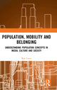 Book cover of: Population, Mobility and Belonging. By: Rob Cover