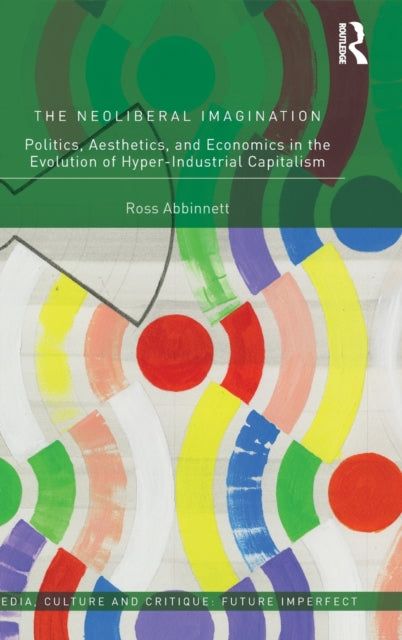 Book cover of: Neoliberal Imagination. By: Ross Abbinnett