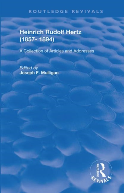 Book cover of: Heinrich Rudolf Hertz (1857-1894). By: Joseph F. Mulligan