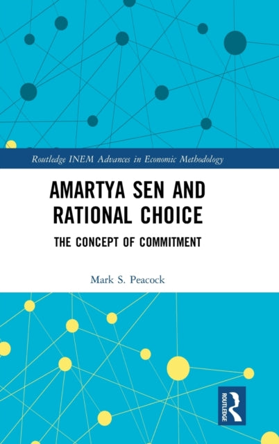 Book cover of: Amartya Sen and Rational Choice. By: Mark S. Peacock