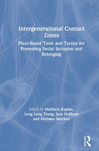 Book cover of: Intergenerational Contact Zones. By: Matthew Kaplan